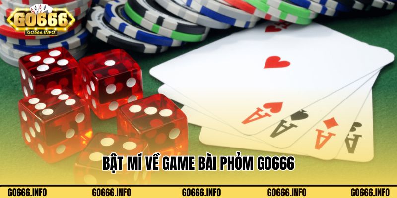 Bật mí về game bài Phỏm Go666 thịnh hành hàng đầu