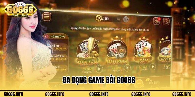 Đa dạng game bài Go666 hot chắc chắn bạn không nên bỏ qua