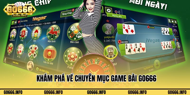 Khám phá về chuyên mục game bài Go666 đẳng cấp hàng đầu