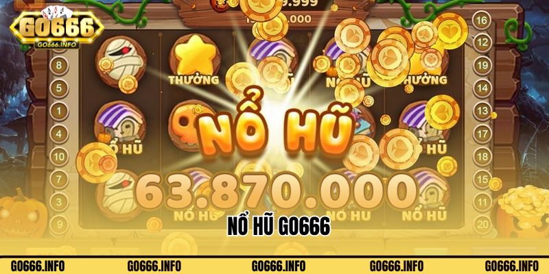 Nổ Hũ Go666: Chơi Game Đa Dạng, Quay Thưởng Trúng Lớn