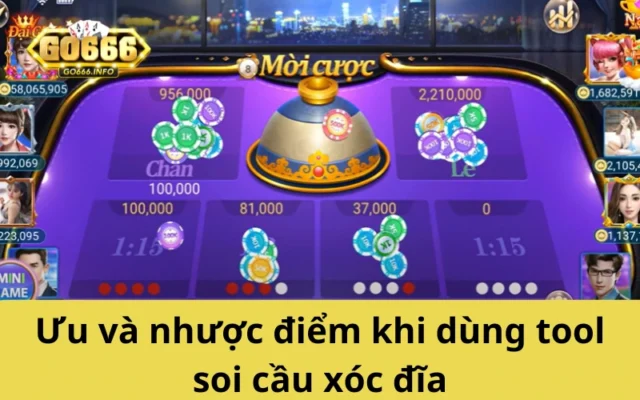 Ưu và nhược điểm khi dùng tool soi cầu xóc đĩa